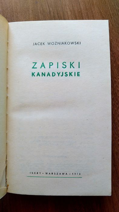 Jacek Woźniakowski Zapiski kanadyjskie