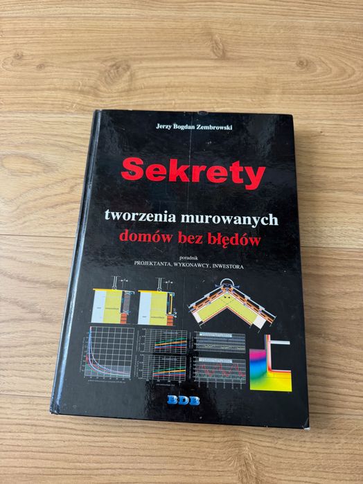 Sekrety tworzenia murowanych domów bez błędów – Jerzy B. Zembrowski