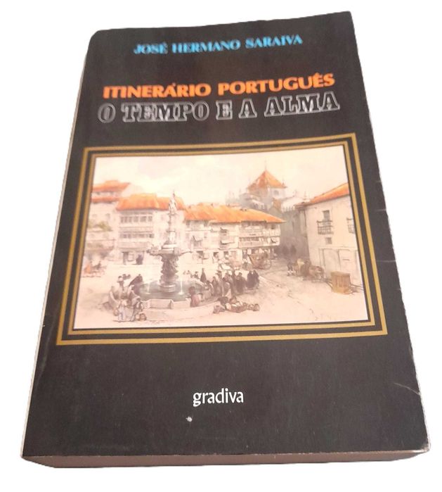 Itinerário Português, O Tempo e a Alma, de José Hermano Saraiva
