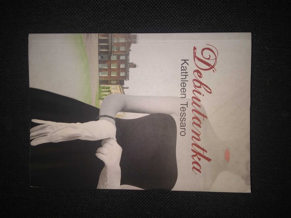 Dobra książka - Debiutantka Kathleen Tessaro (P50)