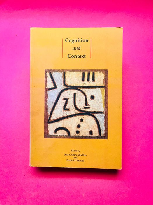 Cognition and Context - Ana Cristina Quelhas and Frederico Pereira