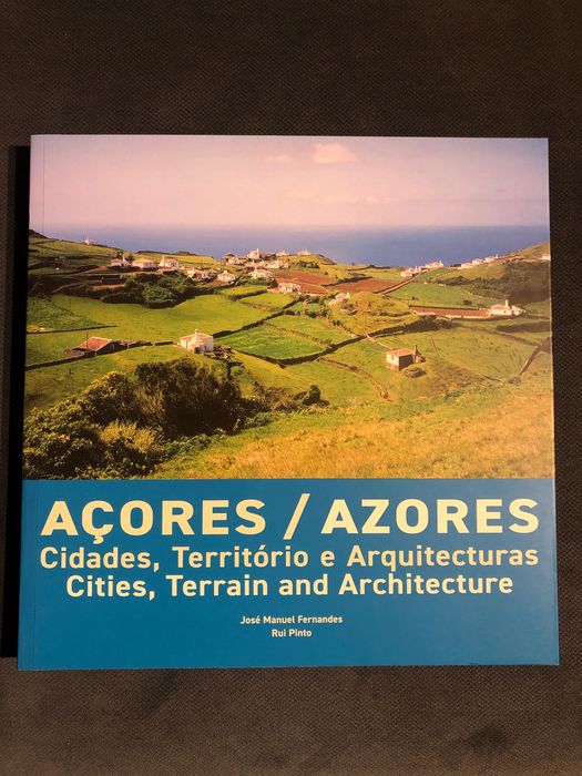 Madeira. Açores Cidades, Territórios e Arquitecturas