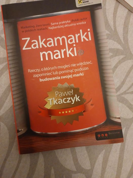 Zakamarki Marki - książka o marketingu Paweł Tkaczyk