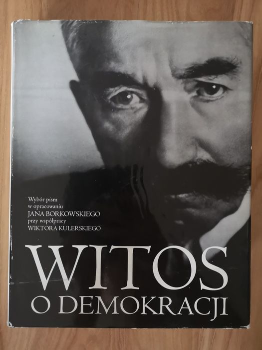 Wincenty Witos o demokracji plus Fotoserwis Wielcy Polacy