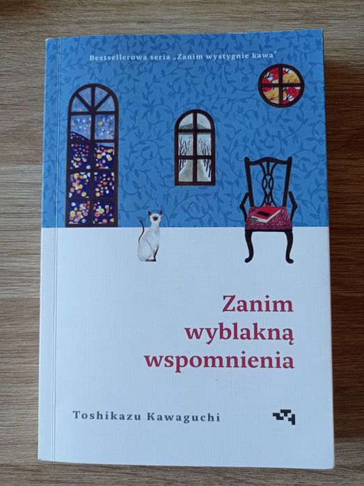 Książka "Zanim wyblakną wspomnienia" (autor: Toshikazu Kawaguchi)