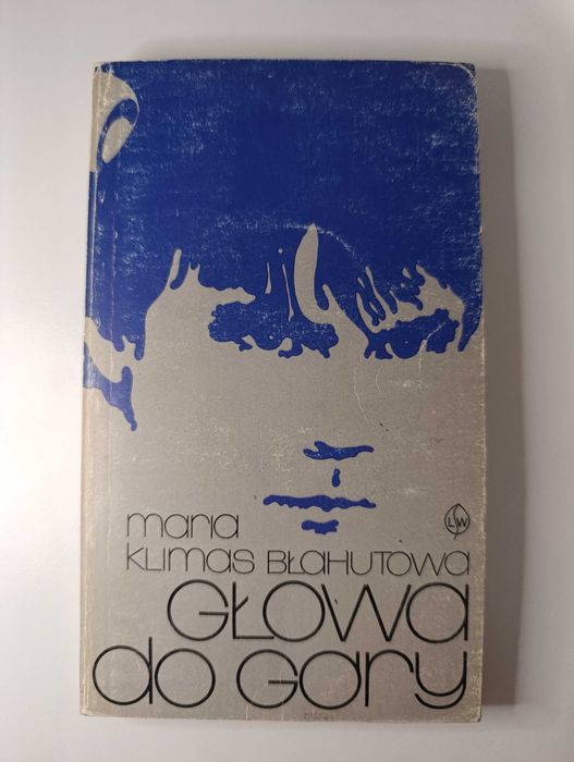 Głowa do góry [Maria Klimas Błahutowa]