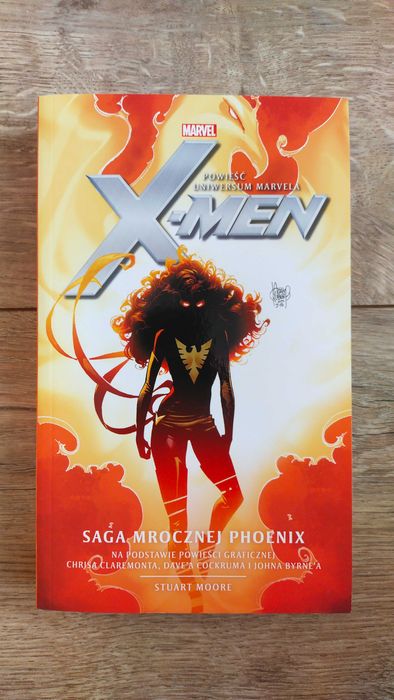 Marvel / X-Men: The Dark Phoenix Saga / Stuart Moore / nowa