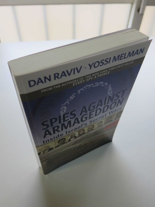 Spies Against Armageddon: Inside Israel's Secret Wars