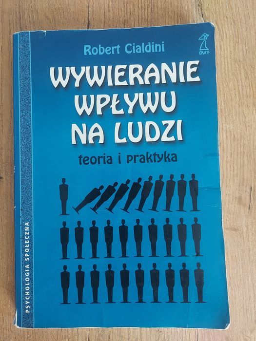 Cialdini Wywieranie wpływu na ludzi