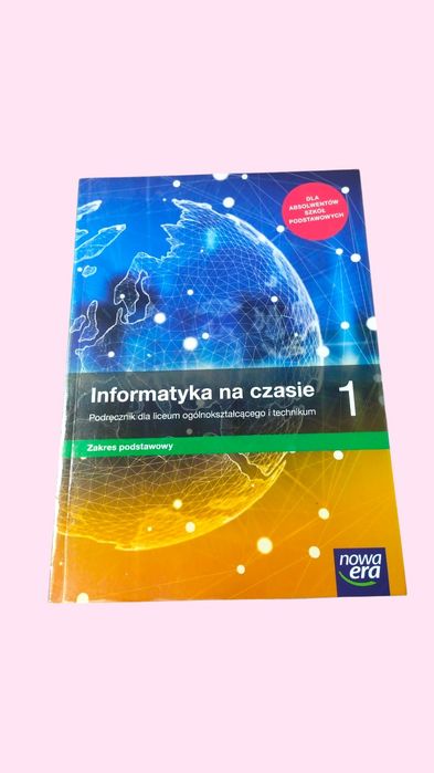 Podręcznik informatyka na czasie 1 nowa era zakres podstawowy
