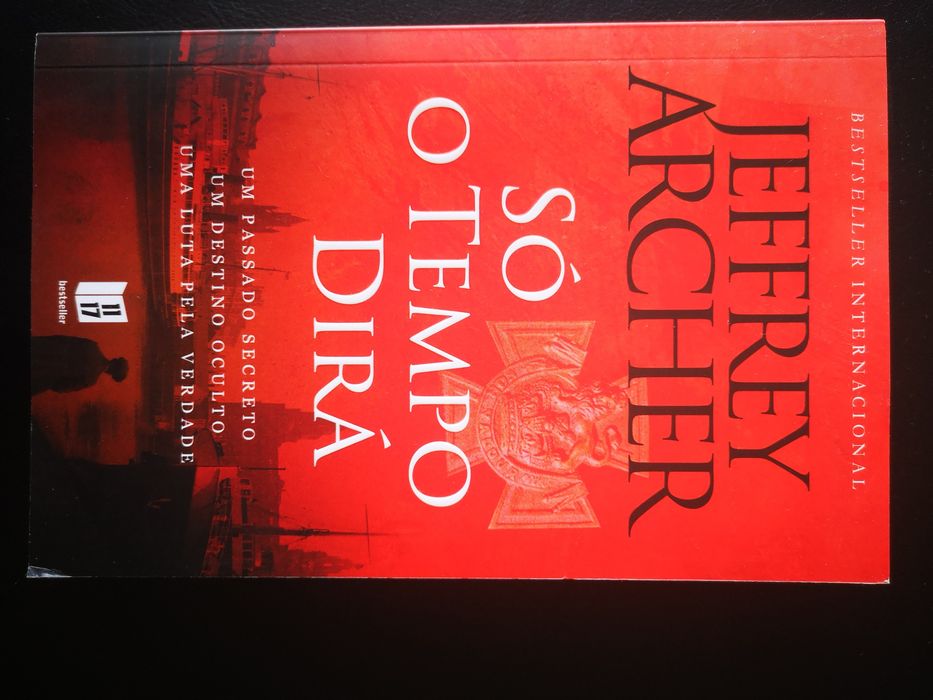 Só o tempo dirá - Jeffrey Archer