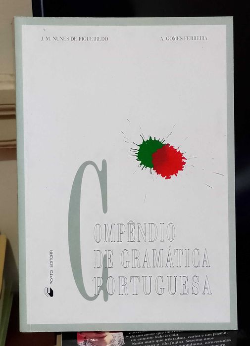 Compêndio de Gramática Portuguesa J. M. Nunes de Figueiredo