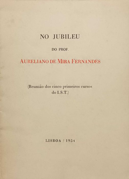 No Jubileu do Prof. Aureliano de Mira Fernandes 1954