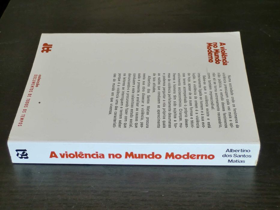 A Violência no Mundo Moderno de Albertino dos Santos Matias