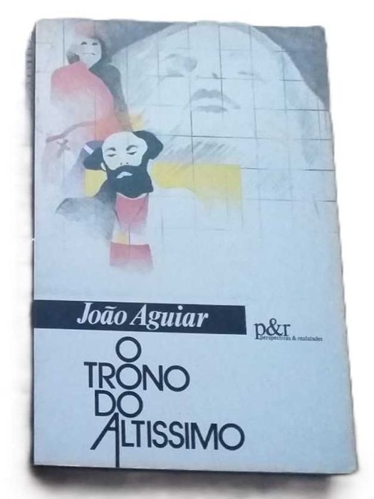 O Trono do Altíssimo, de João Aguiar, 1.ª Edição