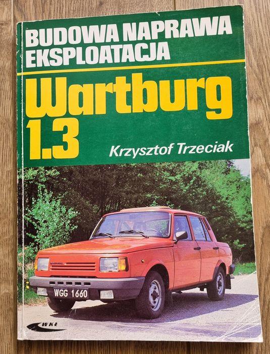 Książka Wartburg 1.3 Krzysztof Trzeciak