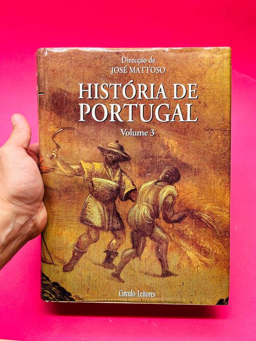 História de Portugal Vol III - Direção de José Mattoso