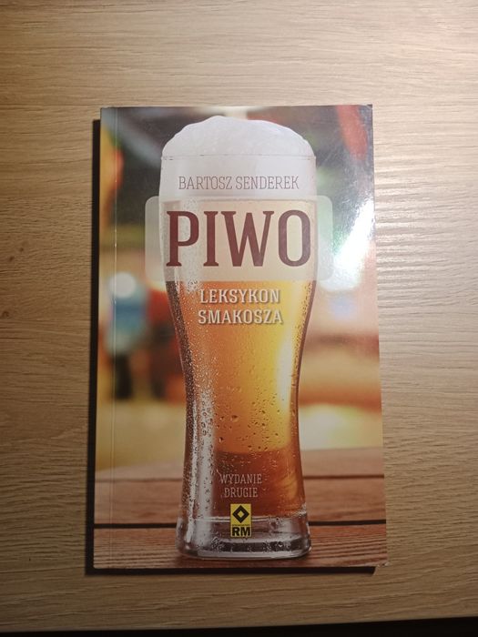 Piwo leksykon smakosza przewidnik po piwie Bartosz Senderek