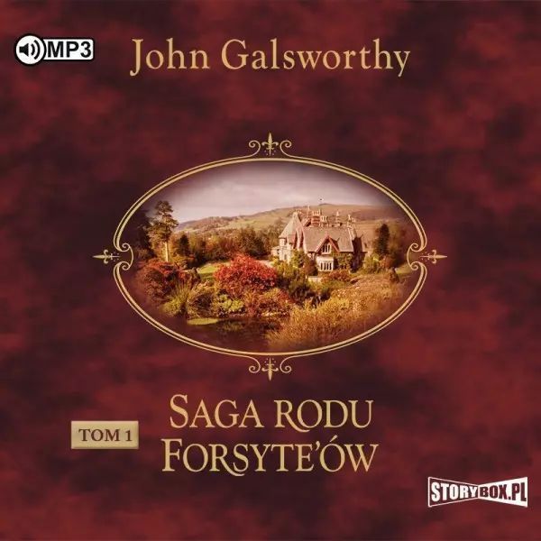 Saga Rodu Forsyte'ów. Tom 1. Posiadacz. Audiobook