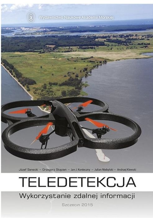 Drony. Teledetekcja. Wykorzystywanie zdalnej informacji. Rarytas