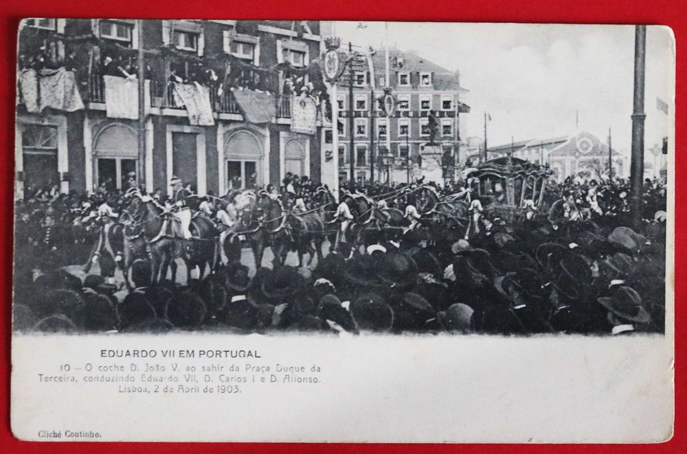 Rei Eduardo VII em Portugal, 1903 Praça Duque da Terceira