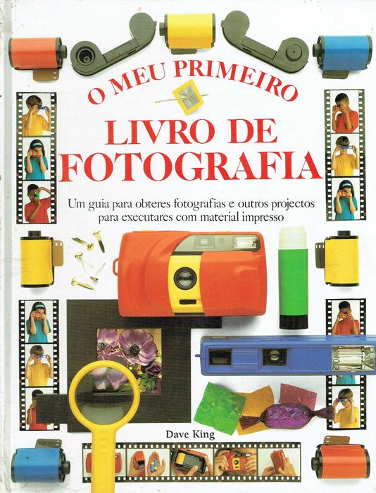 13184  O Meu Primeiro Livro de Fotografia de Dave King