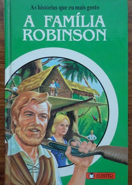 A Família Robinson de Johann Wiss - 1ª Edição 1990