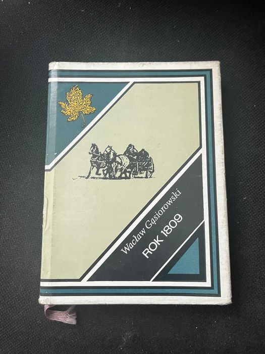 Rok 1809 
Wacław Gąsiorowski