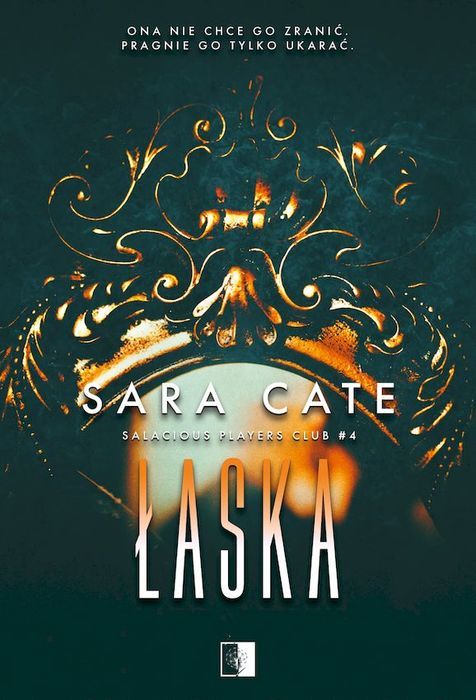 Łaska. Salacious Players Club. Tom 4 Cate Sara Sara Cate