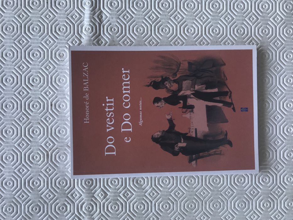 Do vestir e do comer - Honoré Balzac