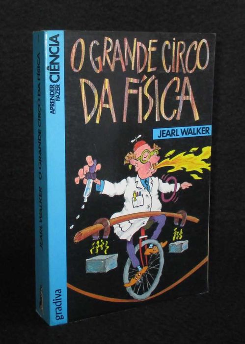 Livro O Grande Circo da Física Jearl Walker