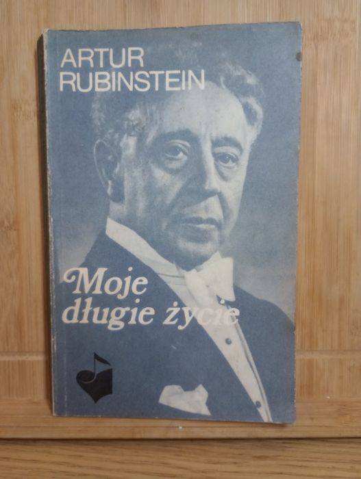Moje drugie życie. Tom 1. Artur Rubinstein