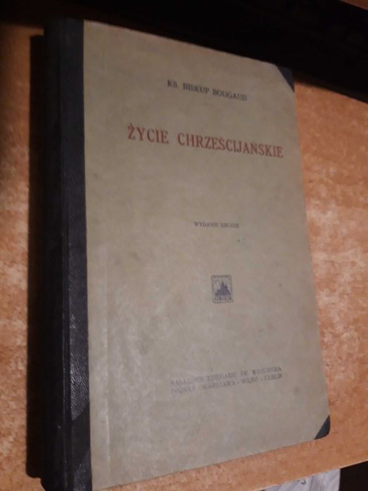Życie  Chrześijańskie - KS. BP  BOUGAUD - Ks.Św.Wojciecha 1925, opr.
