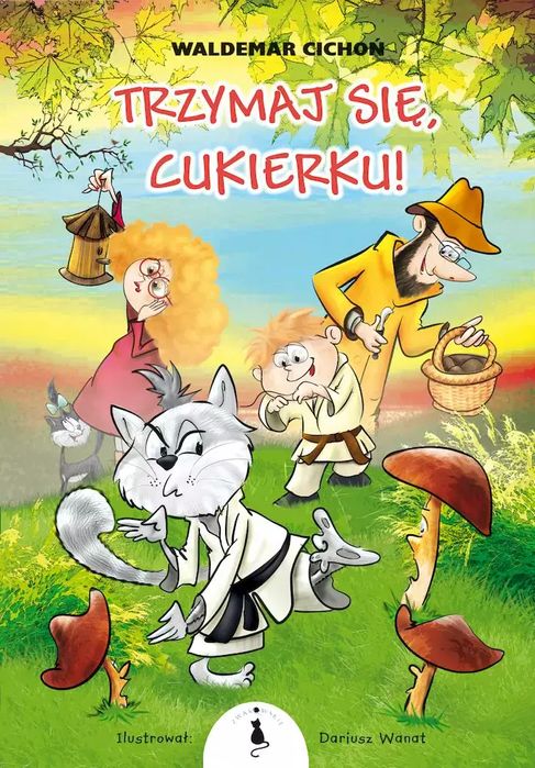 Trzymaj się, Cukierku!, wydanie 3. Żwakowskie. Nowy Produkt