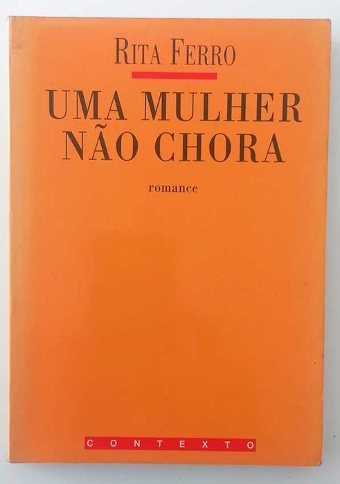 Uma mulher não chora, de Rita Ferro
