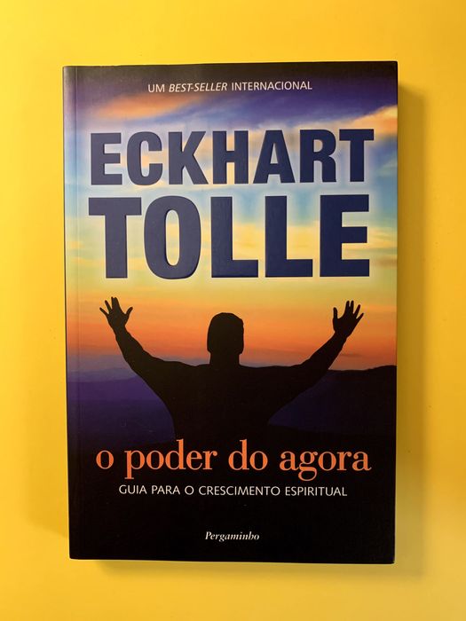 O Poder do Agora - Eckhart Tolle