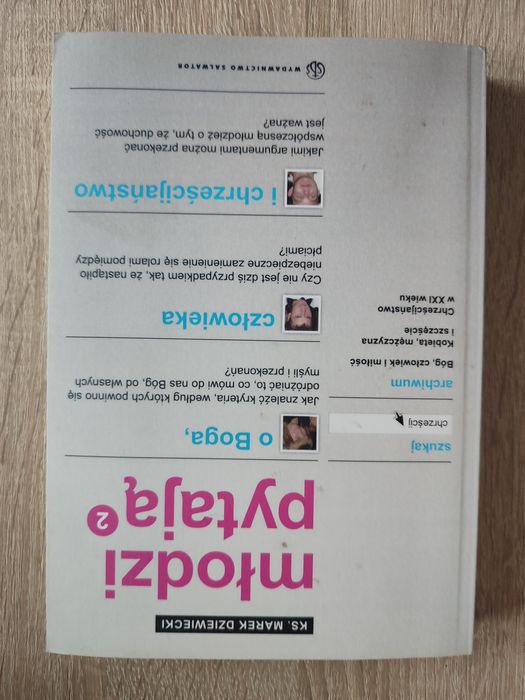 Młodzi pytają o Boga, człowieka i chrześcijaństwo Ks Marek Dziewiecki