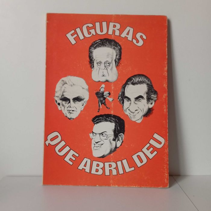 Figuras Que Abril Deu - Luís Guimarães, Rui de Brito