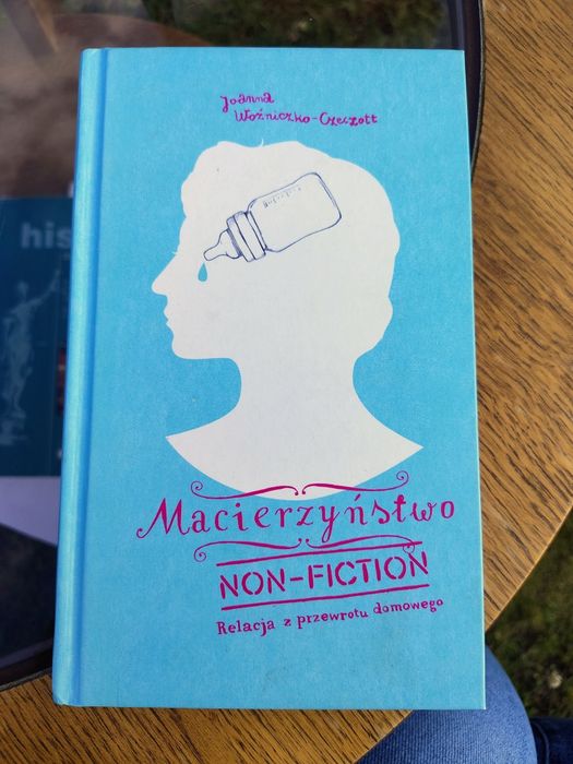 Macierzyństwo non - fiction