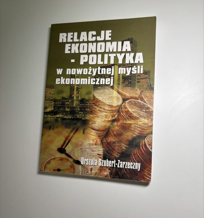 Relacje Ekonomia-Polityka w nowożytnej myśli ekonomicznej