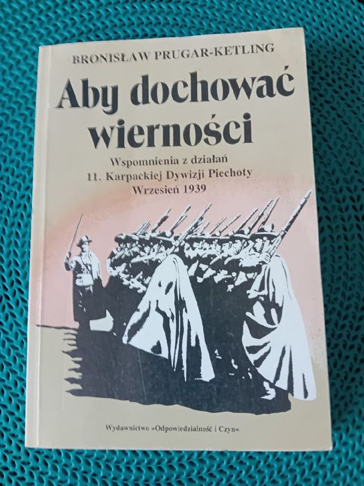 "Aby dochować wierności "
