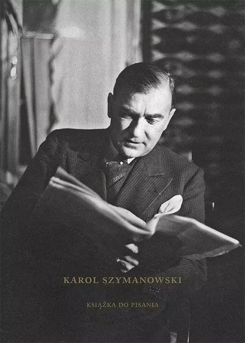 Karol Szymanowski Książka do pisania. Austeria