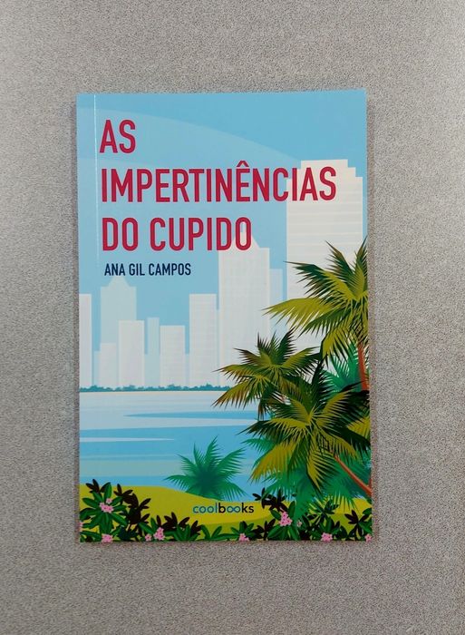 Livro | As impertinências do cupido | Ana Gil Campos | NOVO