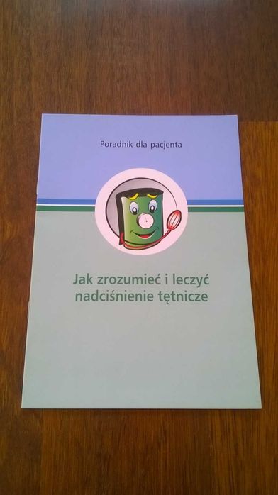 Jak zrozumieć i leczyć nadciśnienie tętnicze - materiały dla pacjenta