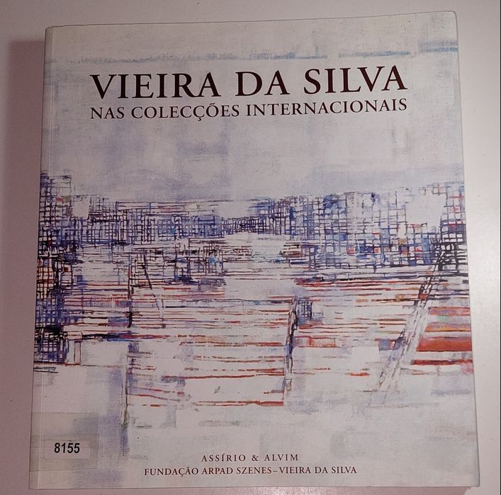 Vieira da Silva nas Colecções Internacionais (Em Busca do Essencial)