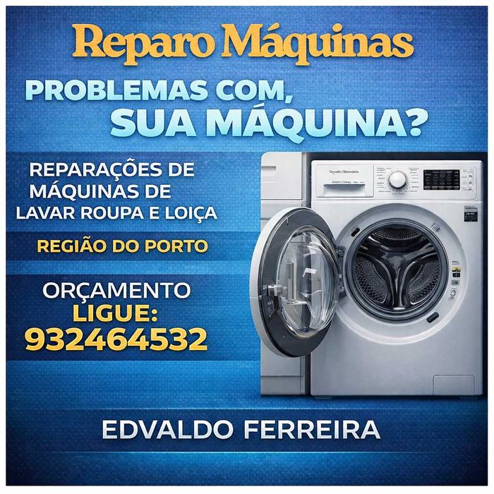 Reparo Máquinas de Lava Roupas, secar e  Lava Loiça - Porto e Região