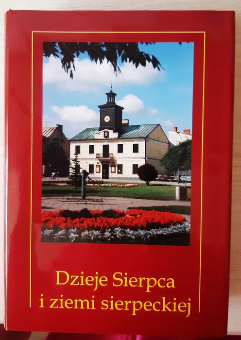 Dzieje Sierpca i ziemi sierpeckiej