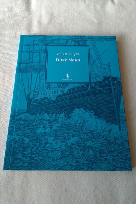 Twelve Naus (by: Manuel Alegre)