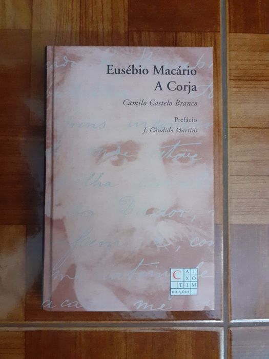 Eusébio Macario / A corja , Camilo Castelo Branco