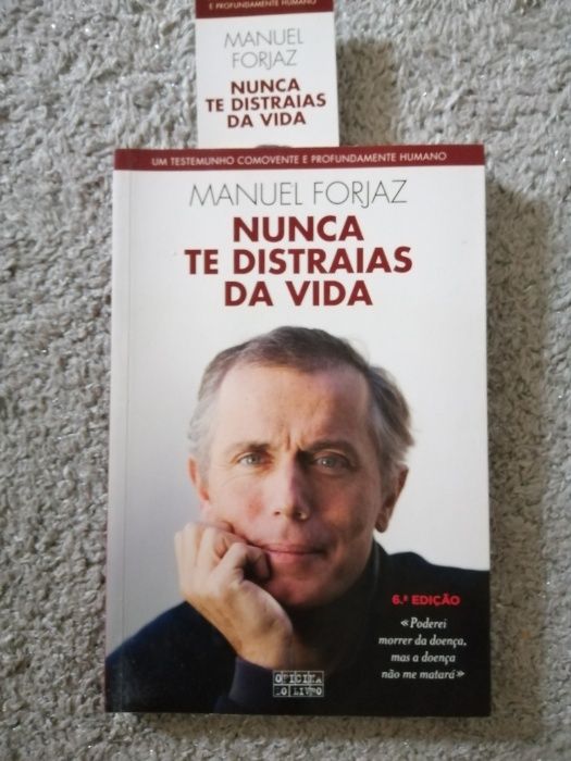 Nunca te distraias da vida